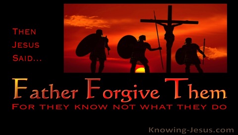 Luke 23:34 Father Forgive (devotional)09:08 (black)